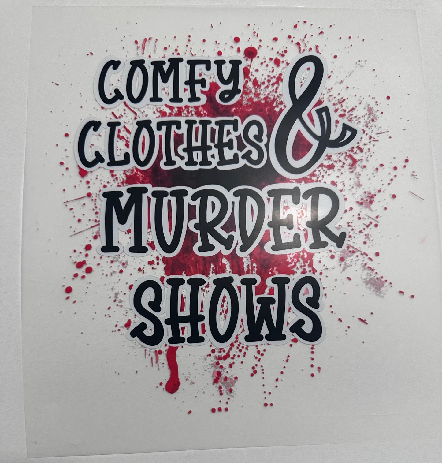 Comfy Clothes & Murder Shows