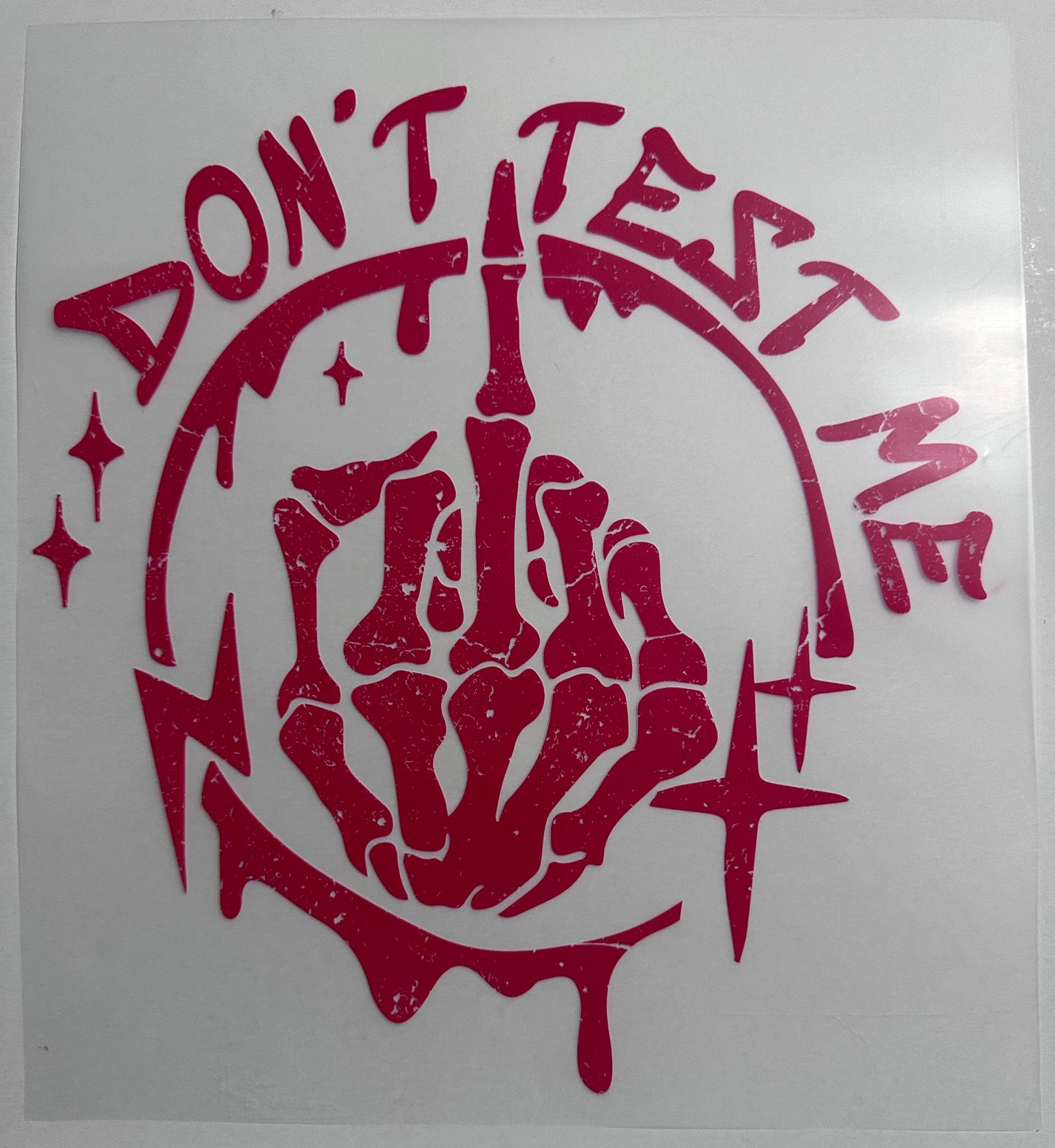 Dont Test Me