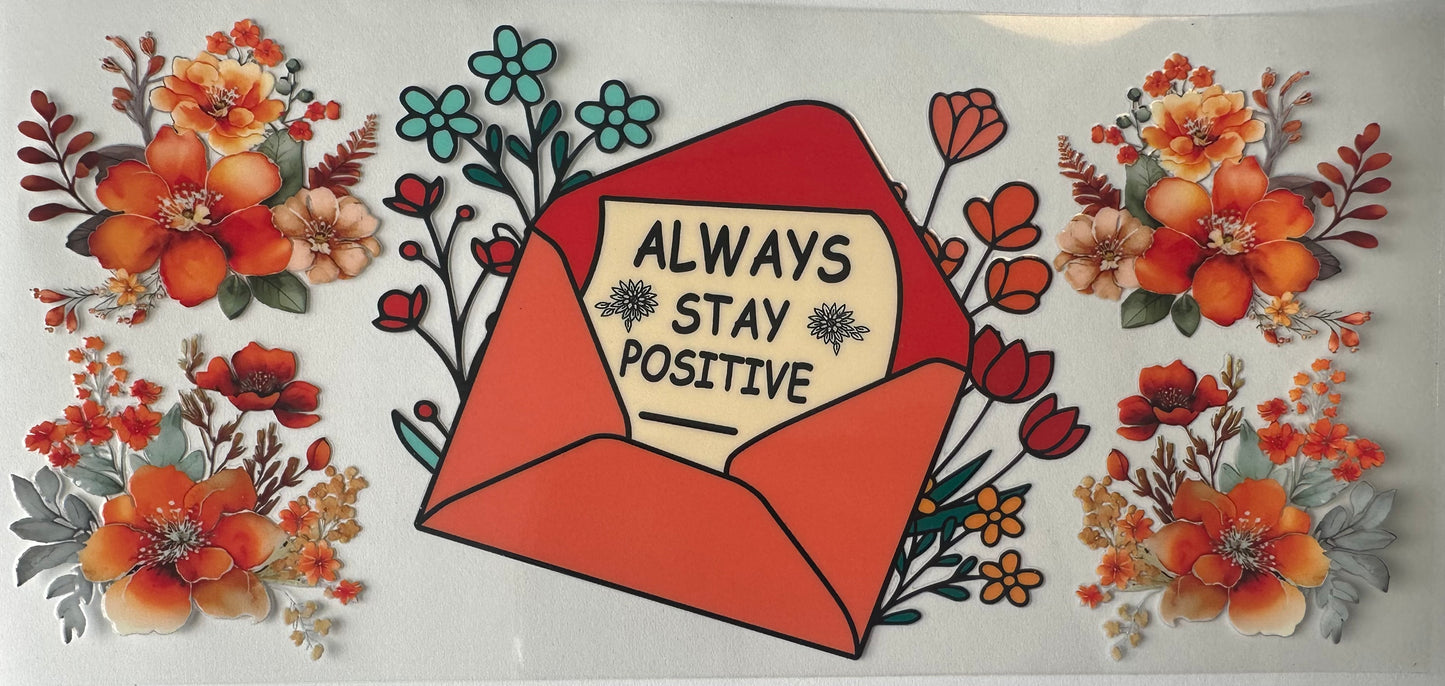 Always Stay Positive