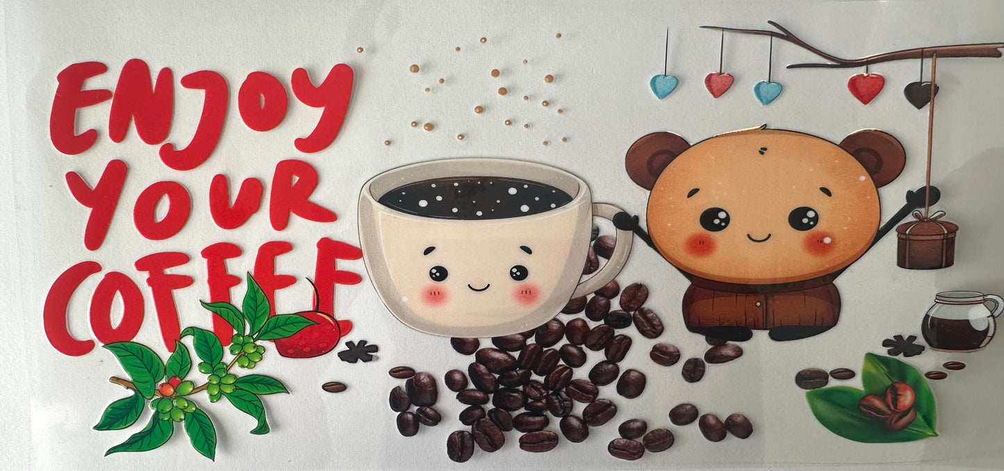 Enjoy Your Coffee