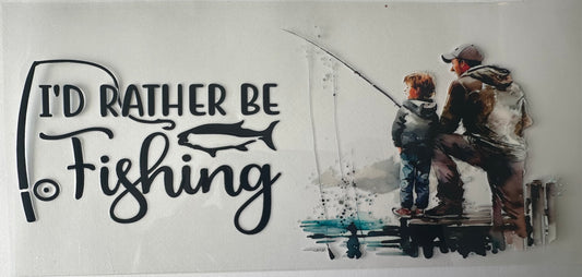 I'd Rather Be Fishing