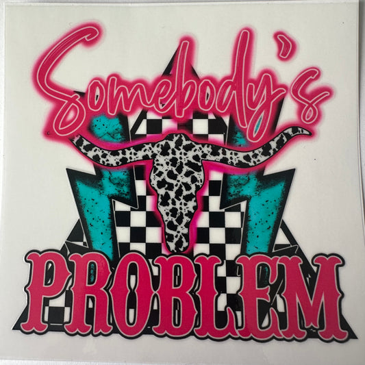 Somebody's Problem