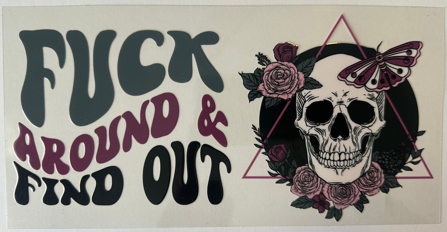 Fuck Around & Find Out