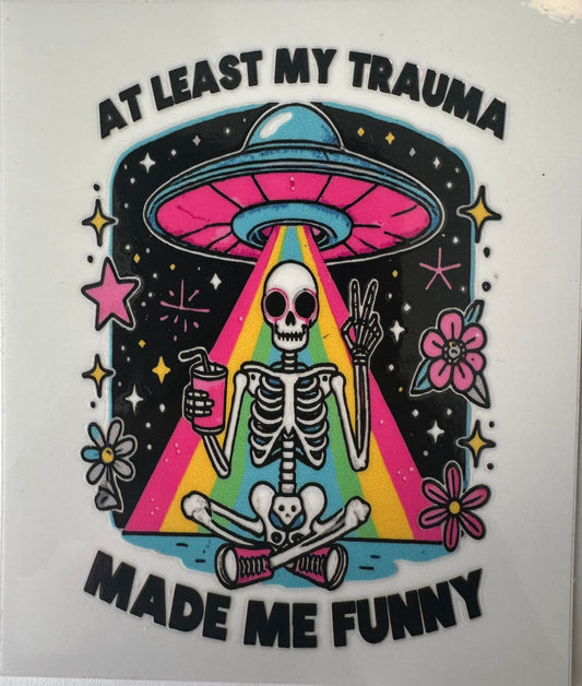 At Least My Trauma Made Me Funny