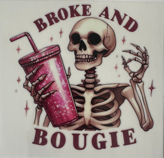 Broke And Bougie