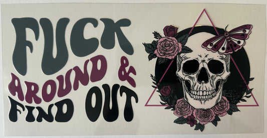 Fuck Around & Find Out