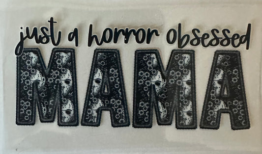 Just a horror obsessed Mama